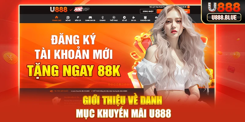 Giới thiệu về danh mục khuyến mãi U888